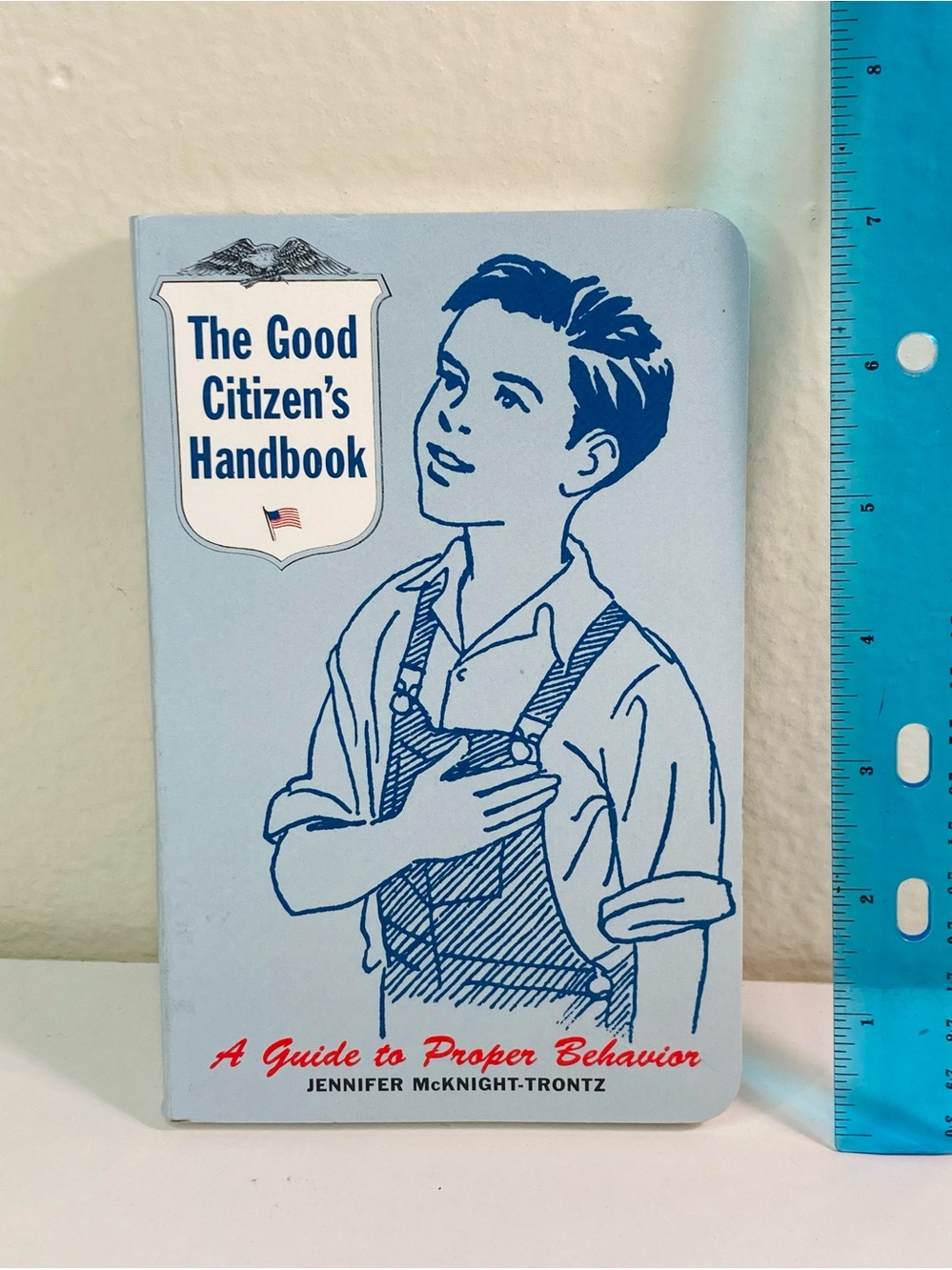 NEW The Good Citizen's Handbook: A Guide to Proper Behavior by McKnight-Trontz